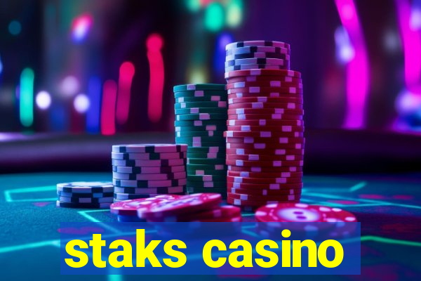 staks casino